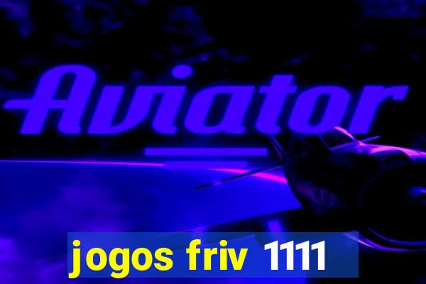 jogos friv 1111